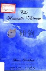 THE ROMANTIC VIRTUOSO   1995  PDF电子版封面  0819552801  Morse Peckham 