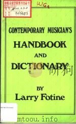 CONTEMPORARY MUSICIAN'S HANDBOOK AND DICTIONARY   1984  PDF电子版封面  0933830033  Larry Fotine 