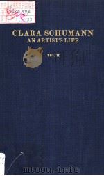 CLARA SCHUMANN AN ARTIST'S LIFE VOLUME II     PDF电子版封面  0306795825  BERTHOLD LITZMANN 