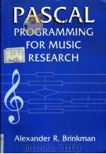 PASCAL PROGRAMMING FOR MUSIC RESEARCH     PDF电子版封面  0226075087  ALEXANDER R·BRINKMAN 