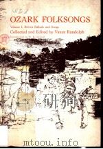 OZARK FOLKSONGS Volume Ⅰ   1980  PDF电子版封面  0826202977  VANCE RANDOLPH 