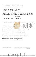 COMPLETE BOOK OF THE  AMERICAN MUSICAL THEARER     PDF电子版封面    DAVID EWEN 