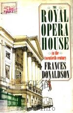 The Royal Opera House in the Twentieth Century     PDF电子版封面  0297791788   