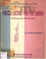 FRENCH DICTION FOR THE SINGER     PDF电子版封面    LEANNE WIERENGA 