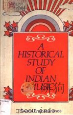 A HISTORICAL STUDY OF INDIAN MUSIC（ PDF版）