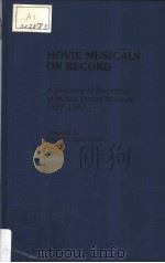 MOUIE MUSICALS ON RECORD     PDF电子版封面  0313265402  RICHARD CHIGLEY LYNCH 