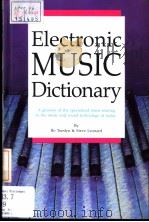 Electronic MUSIC Dictionary     PDF电子版封面  0881889040  Bo Tomlyn & Steve Leonard 