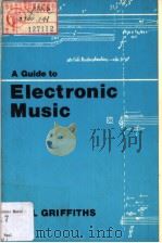A Guide to Electronic Music   1980  PDF电子版封面  0500012245  PAUL GRIFFITHS 