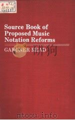 SOURCE BOOK OF PROPOSED MUSIC NOTATION REFORMS（ PDF版）