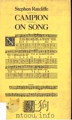Campion:On Song   1981  PDF电子版封面  0710008031  Stephen Ratcliffe 