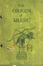 The ORIGIN of MUSIC   1985  PDF电子版封面  0912424095  Robert Fink 