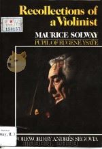 Recollections of a Violinist     PDF电子版封面  0889622345  MAURICE SOLWAY 