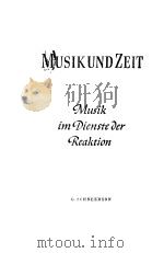 MUSIK UND ZEIT·BAND Ⅲ  Musik im Dienste der Reaktion     PDF电子版封面    G.SCHNEERSON 