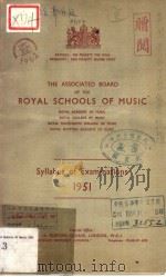 THE ASSOCIATED BOARD OF THE ROYAL SCHOOLS OF MUSIC  1951     PDF电子版封面     