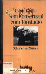 GLENN GOULD VOM KONZERTSAAL ZUM TONSTUDIO     PDF电子版封面    TIM PAGE 