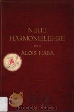 NEUE HARMONIELEHRE     PDF电子版封面    ALOIS HABA 