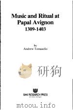 Music and Ritual at Papal Avignon 1309-1403     PDF电子版封面  0835714934   
