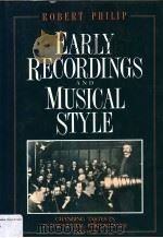 Early recordings and musical style   1992  PDF电子版封面  0521235286  ROBERT PHILIP 