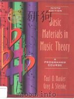 Basic Materials in Music Theory A Programed Course NINTE EDITION     PDF电子版封面  0205295843  Paul O.Harder 
