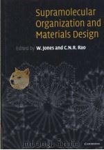supramolecula organization and materiais design     PDF电子版封面  0521662400   