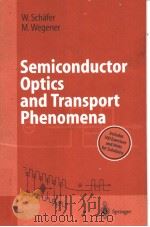 Semiconductor Optics and Transport Phenomena     PDF电子版封面  3540616144   
