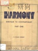 HARMONY BAROQUE TO CONTEMPORARY  PART Ⅰ     PDF电子版封面    R.EVAN COPLEY 