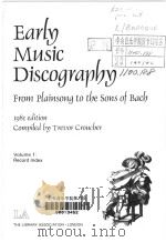 EARLD MUSIC DISCOGRAPBY VOLUME 1     PDF电子版封面  0853656134   