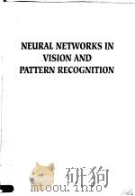 NEURAL NETWORKS IN VISION AND PATTERN RECOGNITION     PDF电子版封面  9810210140  J.skrzypek & W.Karplus 