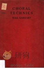 CHORAL TECHNICS:A COURSE     PDF电子版封面    WILL EARHART 