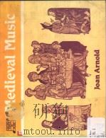 Medieval Music   1982  PDF电子版封面  019321332X  Joan Arnold 