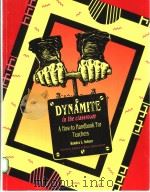 dynamite in the classrom:a how-to handbook for teachers     PDF电子版封面     
