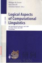 logical aspects of computational linguistics     PDF电子版封面  3540422730   