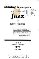 SHINING TRUMPETS A HISTORY OF JAZZ     PDF电子版封面    RUDI BLESH 