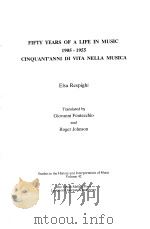 FIFTY YEARS OF A LIFE IN MUSIC 1905-1955 CINQUEANT'ANNI DI VITA NELLA MUSICA     PDF电子版封面  0773493646  ELSA RESPIGHI 