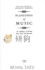 PLEASURES OF MUSIC AN ANTHOLOGY OF WRITING ABOUT MUSIC AND MUSICANS（ PDF版）
