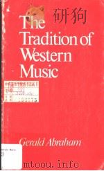 THE TRADITION OF WESTERN MUSIC     PDF电子版封面  0520026152  GERALD ABRAHAM 