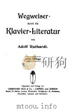 WEGWEISER DURCH DIE KLAVIER=LITERATUR VON ADOLF RUTHARDT.（ PDF版）