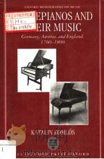 FORTEPIANOS AND THEIR MUSIC     PDF电子版封面  0198164262   