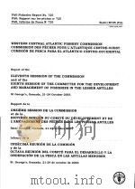 FAO FISHERIES REPORT NO.725  REPORT OF THE ELEVENTH SESSSION OF THE COMMISION AND OF THE EIGHTH SESS     PDF电子版封面  9250051050   