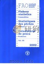 FISHERY STATISTICS  VOL.95 2002     PDF电子版封面  9250051557   