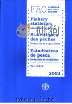 FISHERY STATISTICS  VOL.94/2 2002     PDF电子版封面  9250051530   