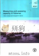 FAO FISHERIES TECHNICAL PAPER 433/1 MEASURING AND ASSESSING CAPACITY IN FISHERIES     PDF电子版封面  9251051437   