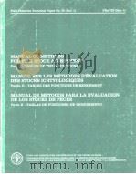 FAO Fisheries Technical Paper No.38 (Rev.1)  MANUAL OF METHODS FOR FISH STOCK ASSESSMENTRESOURCES   1966  PDF电子版封面  9250008406   