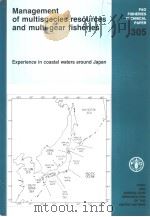 FAO FISHERIES TECHNICAL PAPER 305 MANAGEMINT OF MULTISPECIES RESOURCES AND MULTI-GEAR FISHERIESH     PDF电子版封面  9251028486   