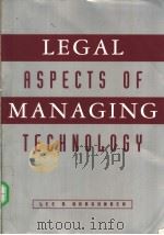 LEGAL ASPECTS OF MANAGING TECHNOLOGY     PDF电子版封面  0538826649   