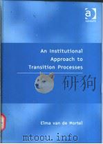 An Instiutional Approach to Transition Processes     PDF电子版封面  0754619753   