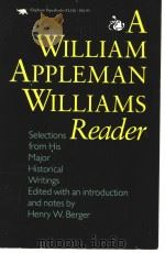 A WILLIAM APPLEMAN WILLIAMS READER     PDF电子版封面     