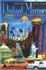 DISTANT MIRRORS America as a Foreign Culture(SECOND EDITION)     PDF电子版封面  0534257348   
