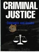 CRIMINAL JUSTICE CONCEPTS AND LSSUES     PDF电子版封面     