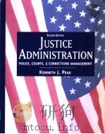 JUSTICE ADMINISTRATION(SECOND EDITION)     PDF电子版封面  0137587724   